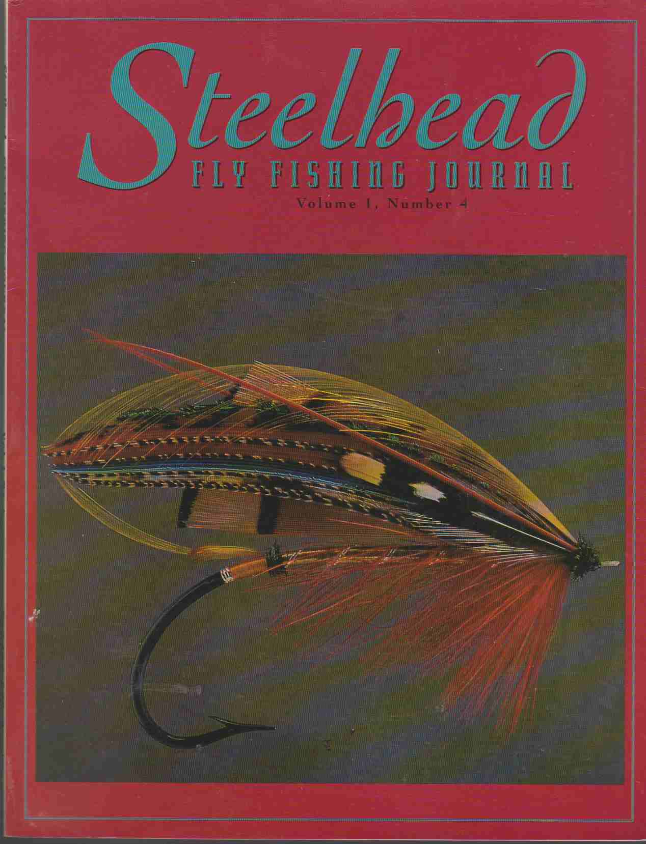 STEELHEAD FLY FISHING JOURNAL VOL 1, NO 4