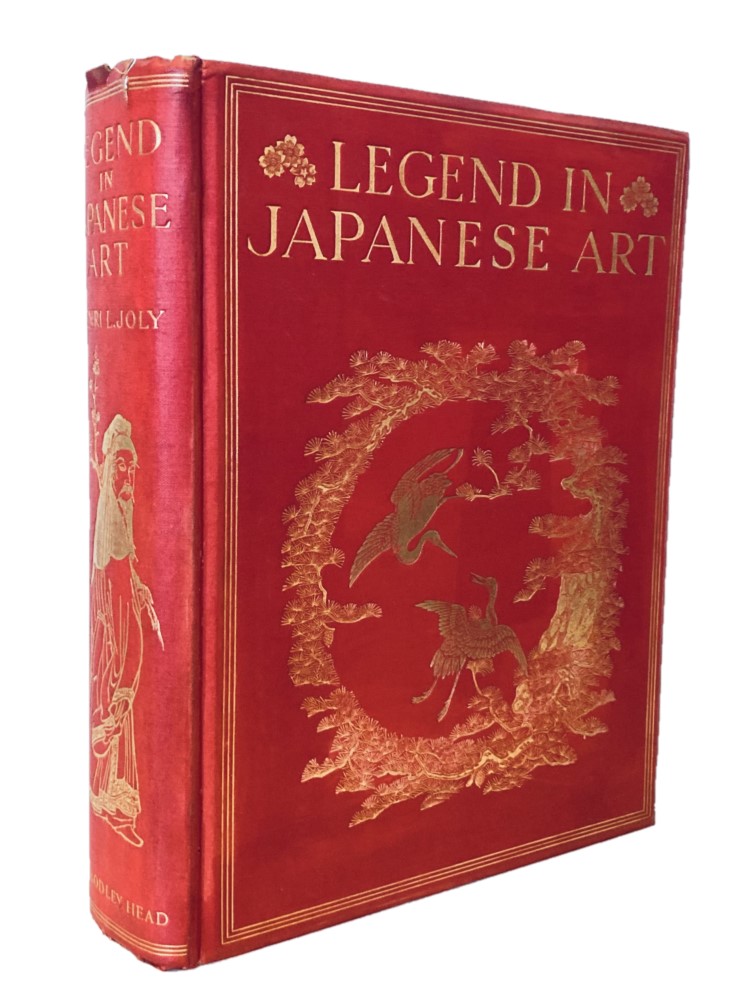 Image for LEGEND IN JAPANESE ART A Description of Historical Episodes, Legendary Characters, Folk-Lore, Myths, Religious Symbolism