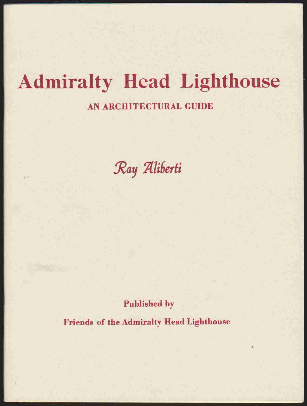 Image for ADMIRALTY HEAD LIGHTHOUSE An Architectural Guide