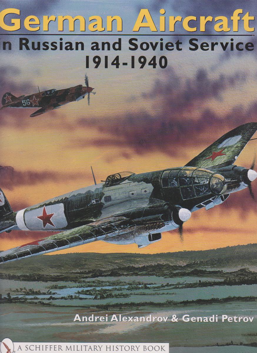 Image for GERMAN AIRCRAFT IN RUSSIAN AND SOVIET SERVICE 1914-1951 Vol. 1: 1914-1940