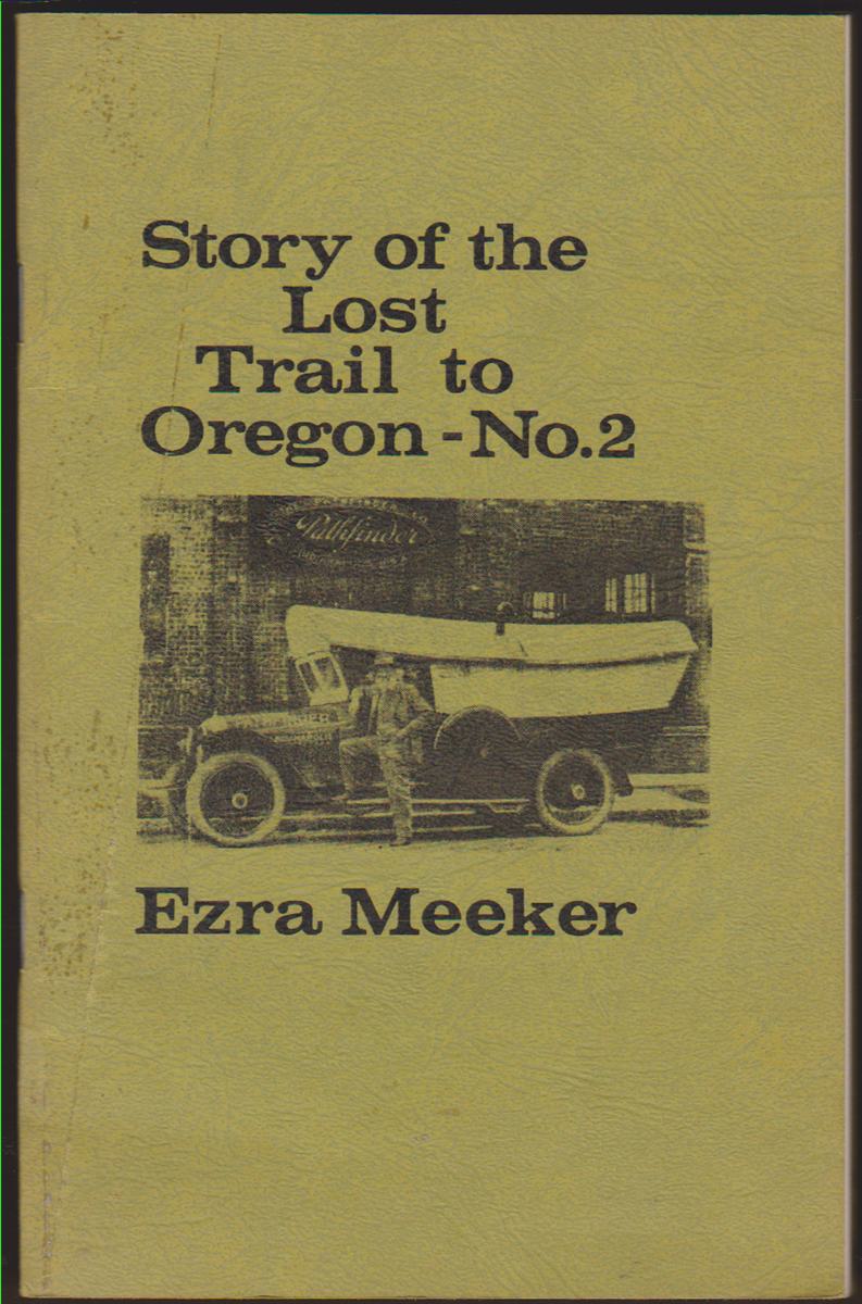 Image for STORY OF THE LOST TRAIL TO OREGON - NO. 2