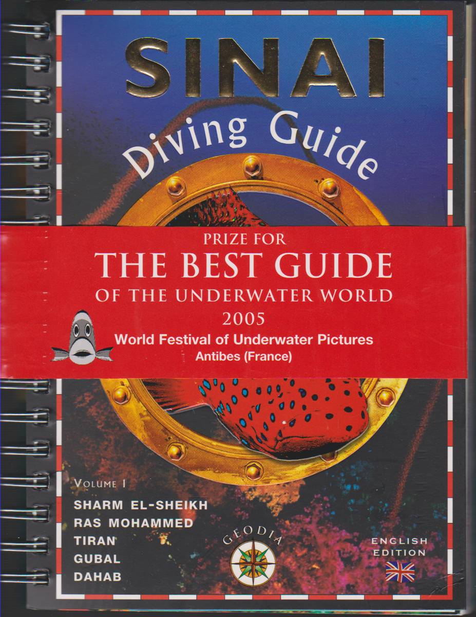 SINAI DIVING GUIDE Sharm ElSheikh, Ras Mohammed, Tiran, Gubal, Dahab