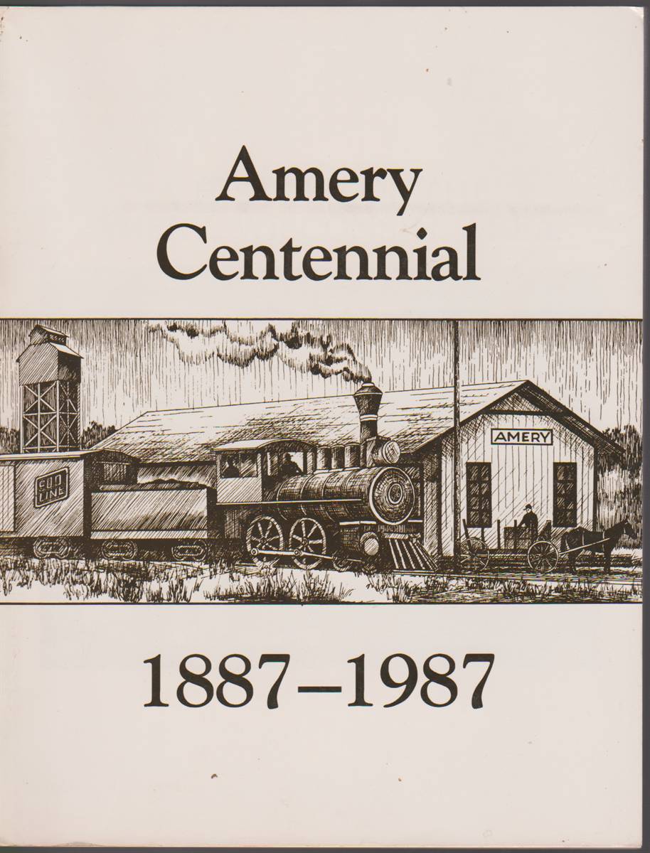 Image for AMERY CENTENNIAL 1887-1987