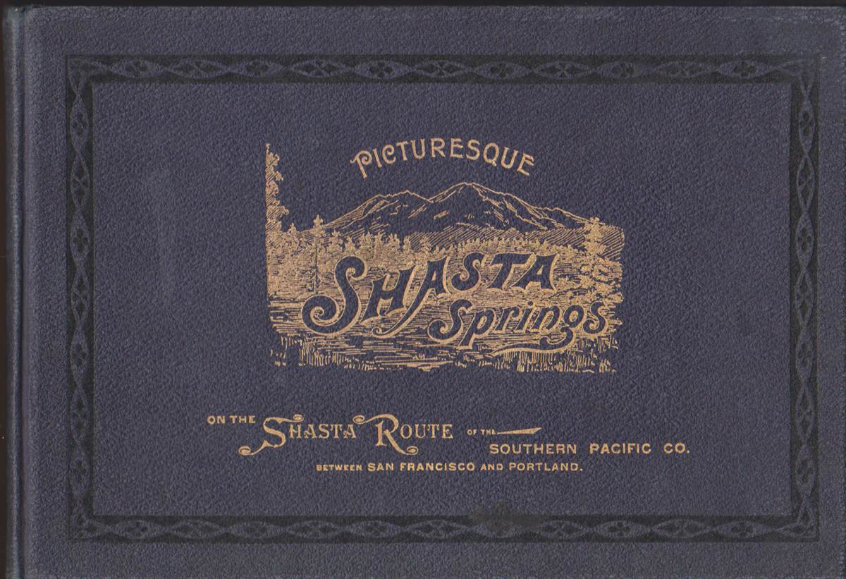 Image for PICTURESQUE SHASTA SPRINGS ON THE SHASTA ROUTE OF THE SOUTHERN PACIFIC BETWEEN SAN FRANCISCO AND PORTLAND