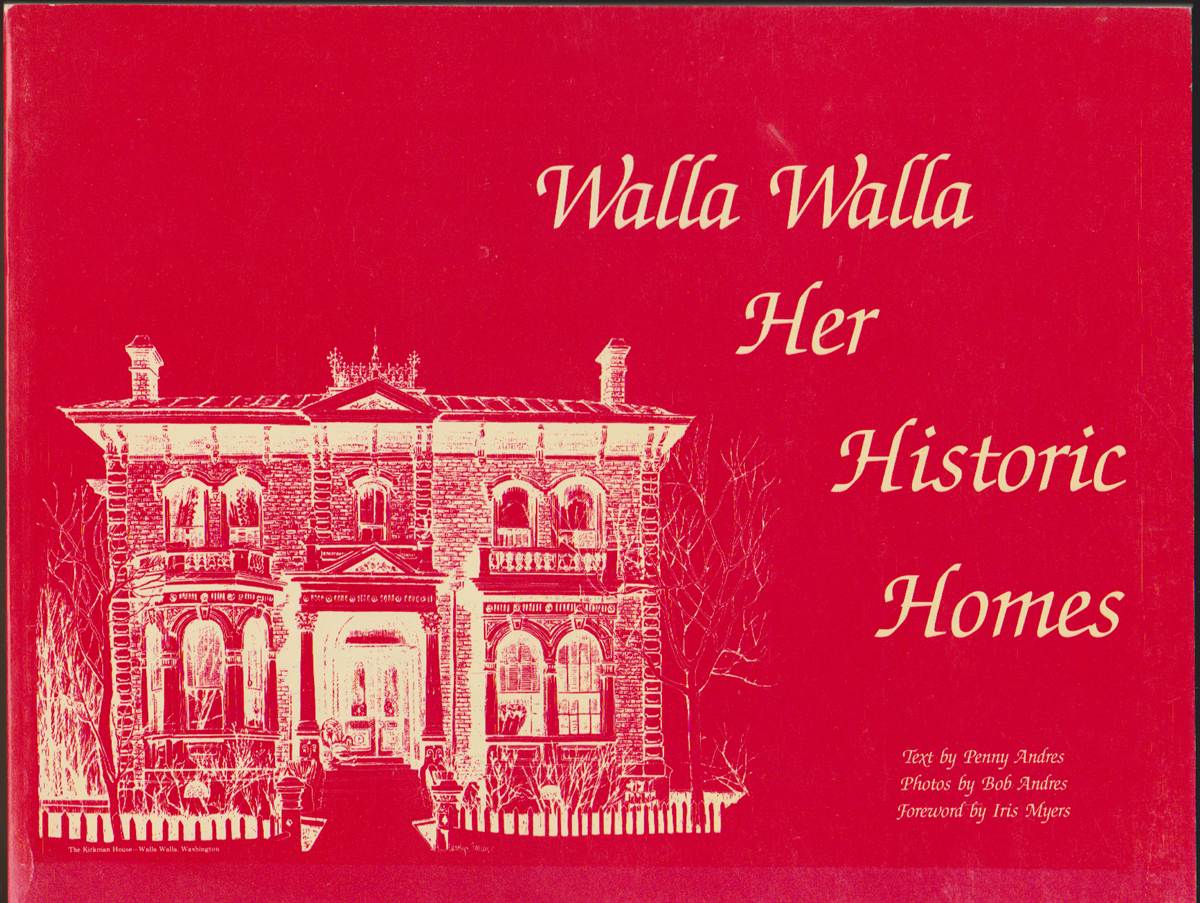 Image for WALLA WALLA--HER HISTORIC HOMES