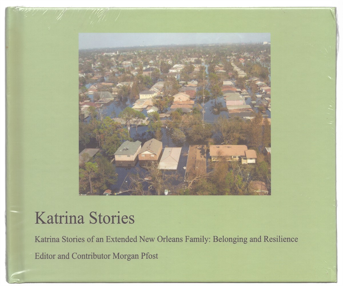 KATRINA STORIES Katrina Stories of an Extended New Orleans Family: Belonging and Resilience