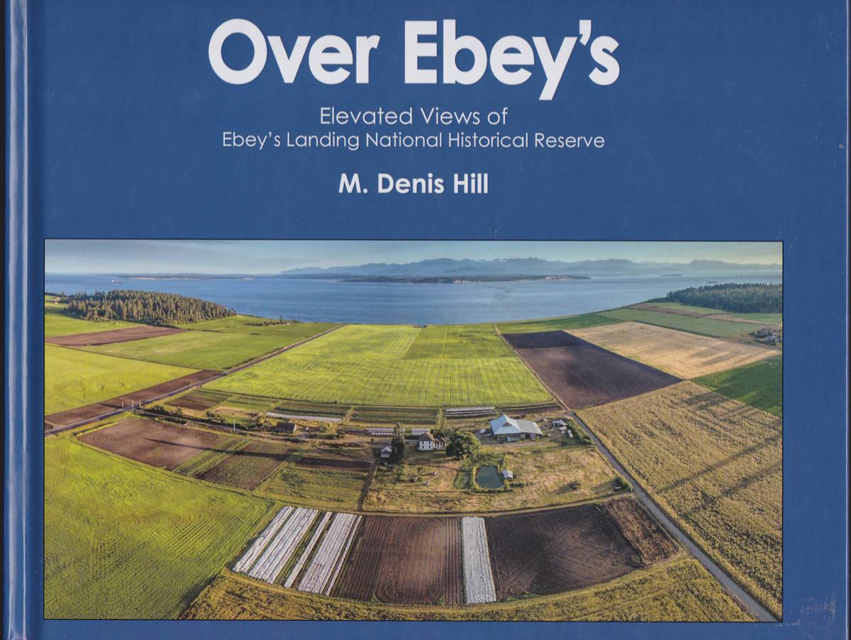 OVER EBEY'S Elevated Views of Ebey's Landing National Historical Reserve