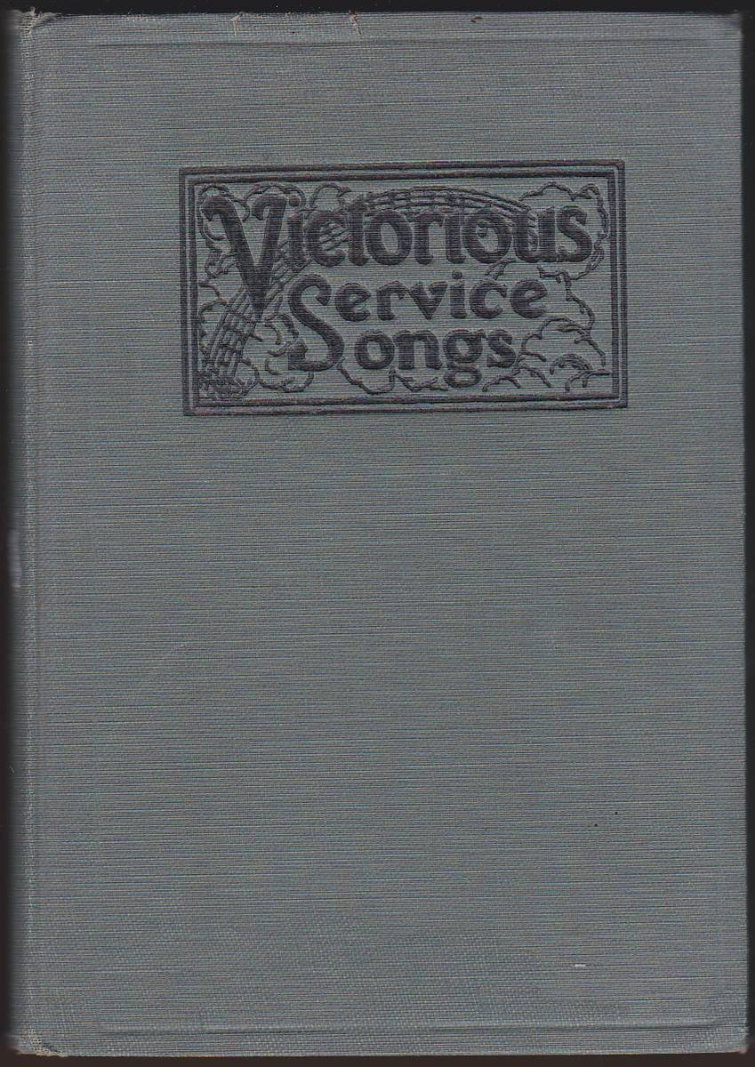 VICTORIOUS SERVICE SONGS Rodeheaver's Combination Song Book for all Services