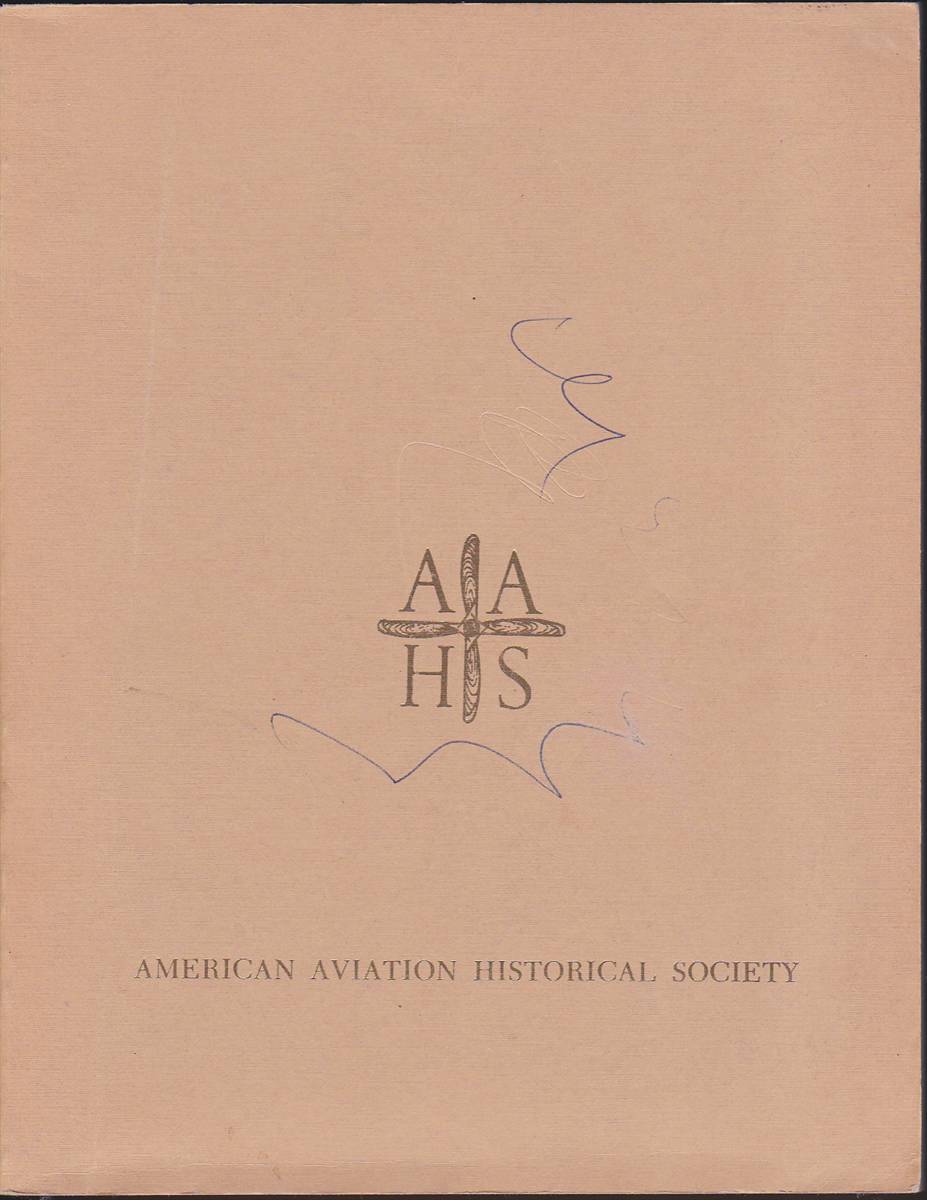 AMERICAN AVIATION HISTORICAL SOCIETY JOURNAL. VOL. 10. NO. 1. SPRING 1965