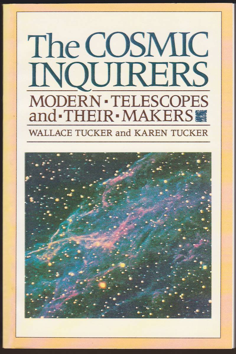 THE COSMIC INQUIRERS Modern Telescopes and Their Makers