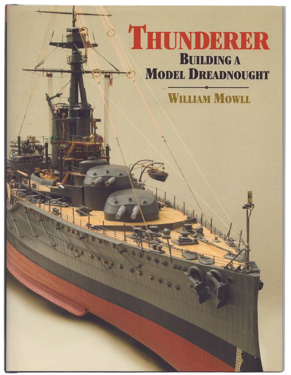THUNDERER Building a Model Dreadnought