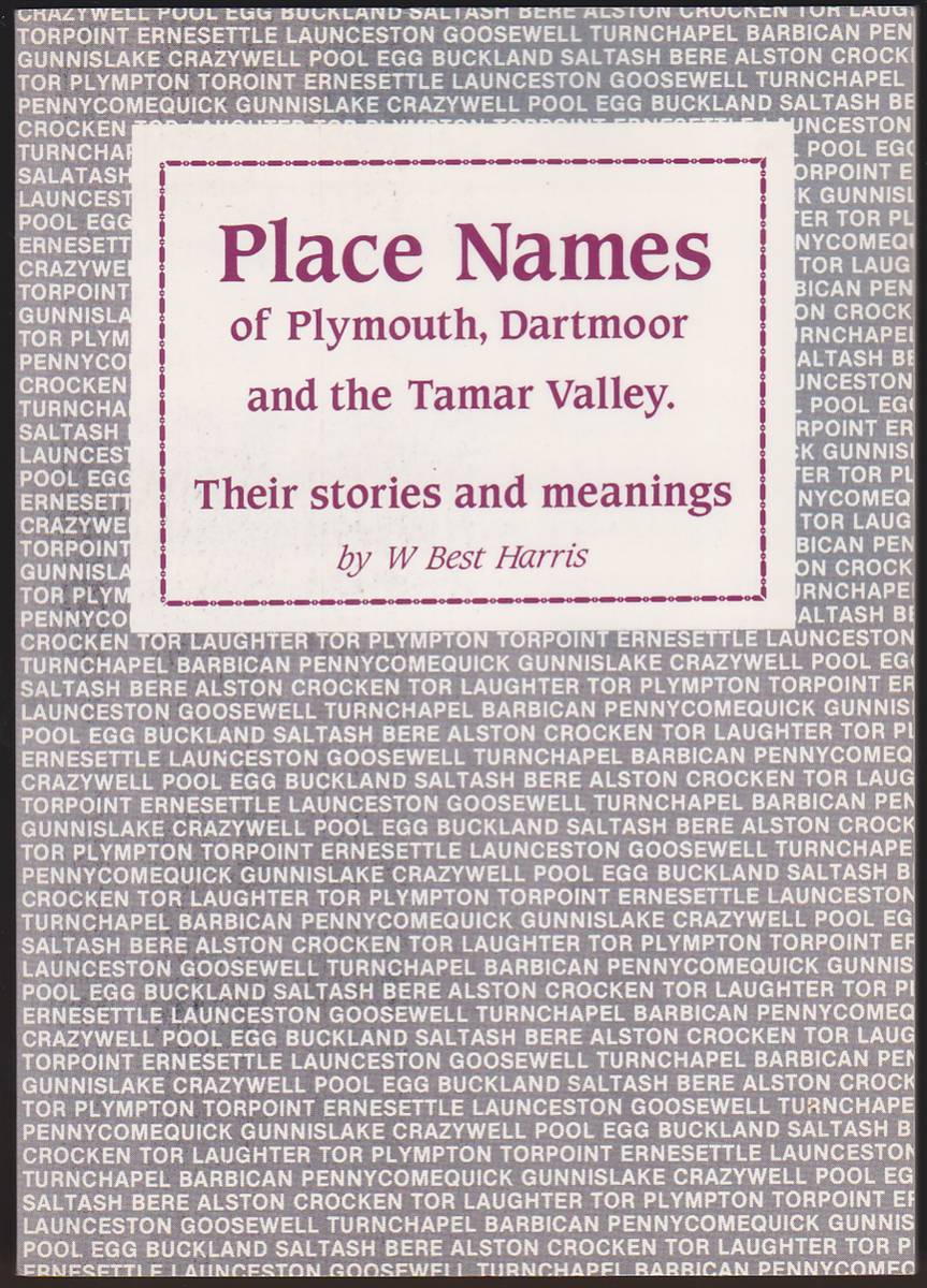 PLACE NAMES OF PLYMOUTH, DARTMOOR AND THE TAMAR VALLEY