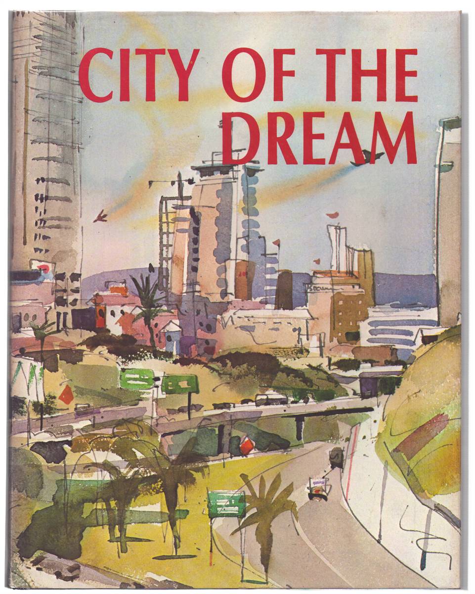 CITY OF THE DREAM The History of San Diego