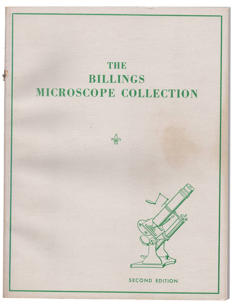 THE BILLINGS MICROSCOPE COLLECTION OF THE MEDICAL MUSEUM ARMED FORCES INSTITUTE OF PATHOLOGY