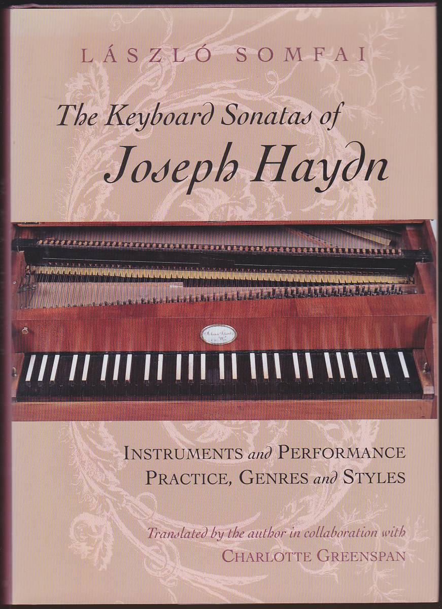 THE KEYBOARD SONATAS OF JOSEPH HAYDN Instruments and Performance Practice, Genres and Styles