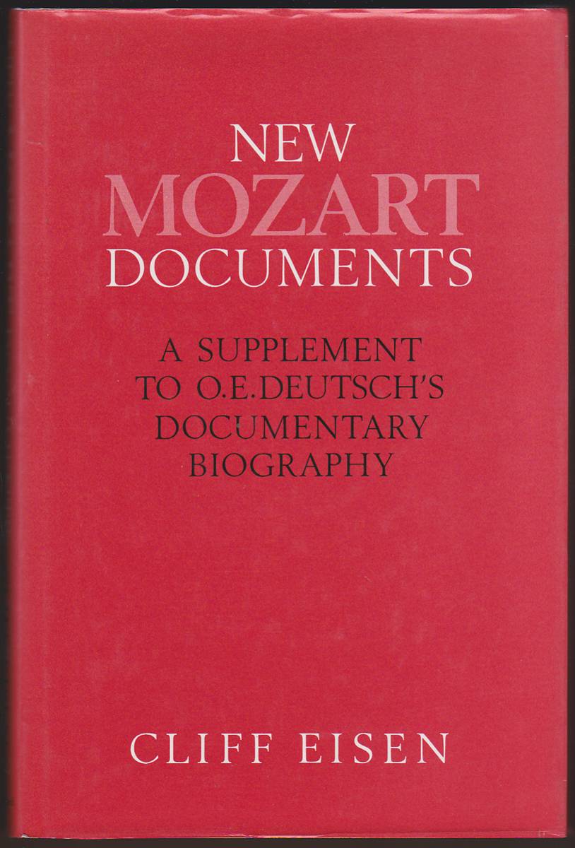 NEW MOZART DOCUMENTS A Supplement to O. E. Deutschs Documentary Biography