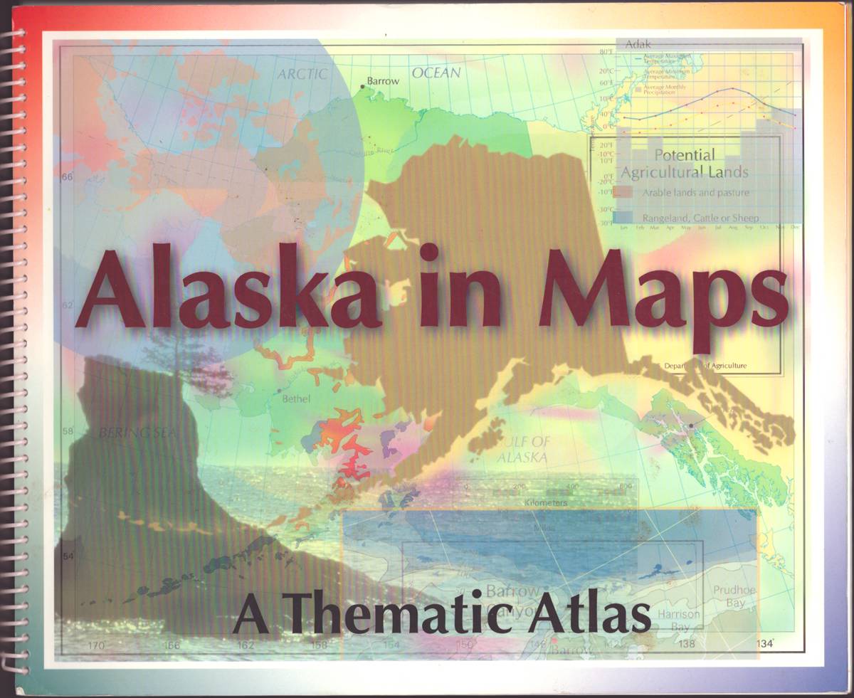 ALASKA IN MAPS A Thematic Atlas