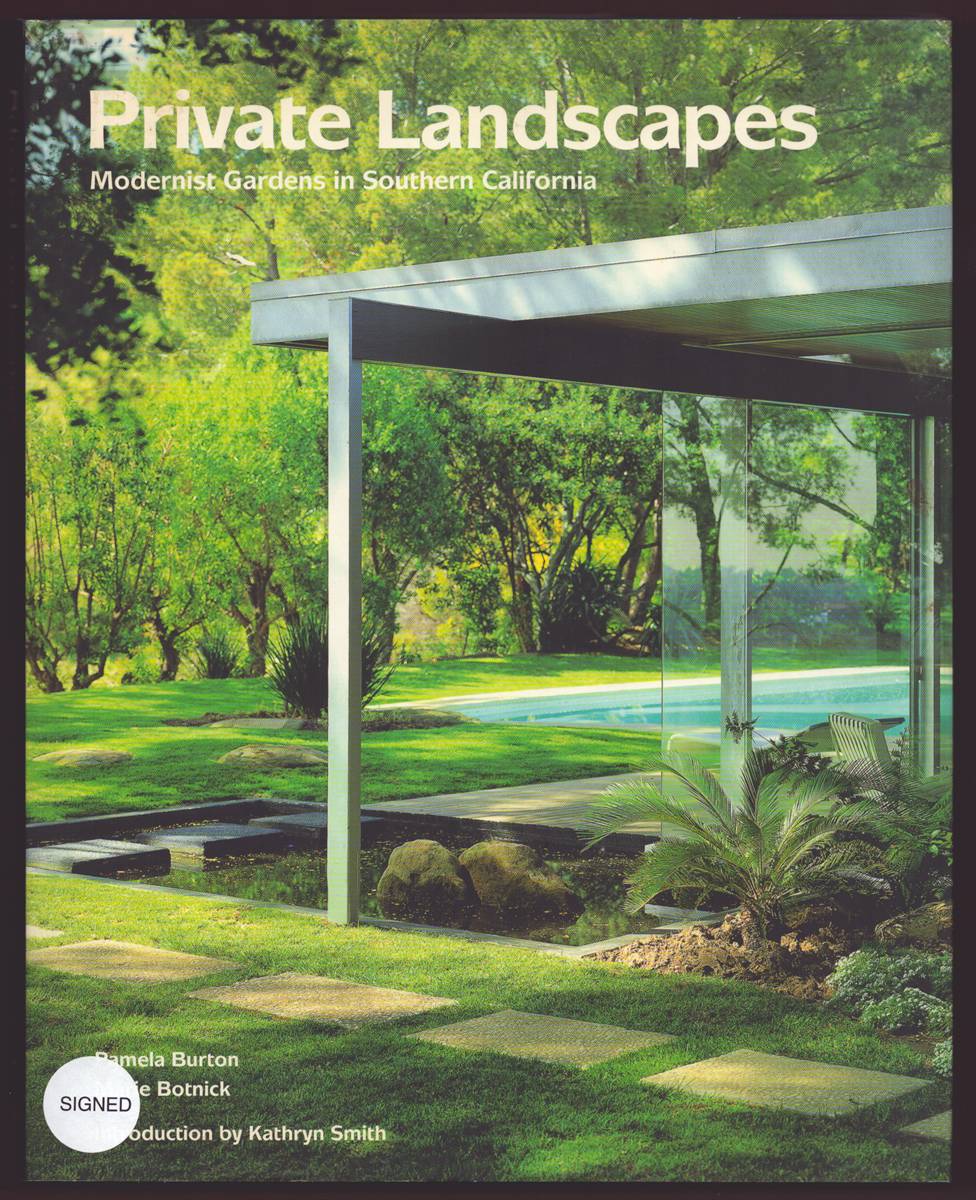 PRIVATE LANDSCAPES Modernist Gardens in Southern California