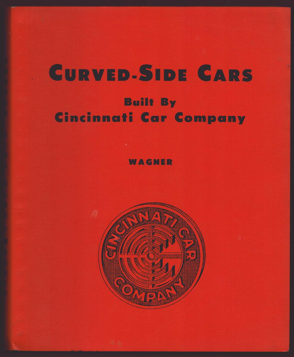 CURVED-SIDE CARS Built by Cincinnati Car Company