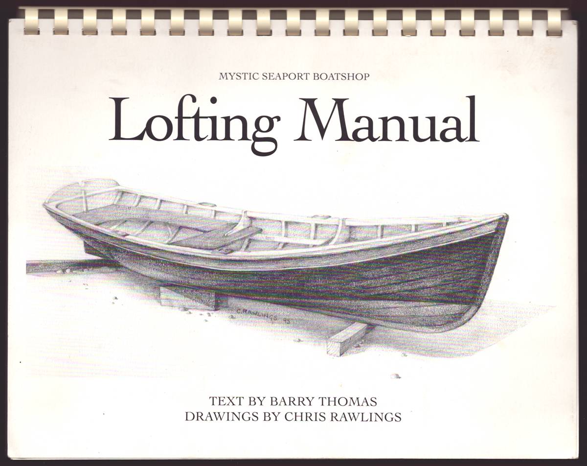 MYSTIC SEAPORT BOATSHOP LOFTING MANUAL