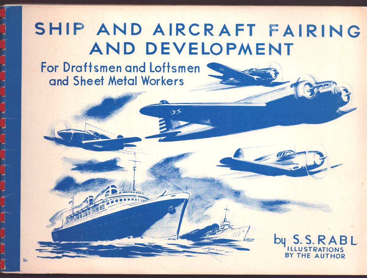 SHIP AND AIRCRAFT FAIRING AND DEVELOPMENT FOR DRAFTSMEN AND LOFTSMEN AND SHEET METAL WORKERS