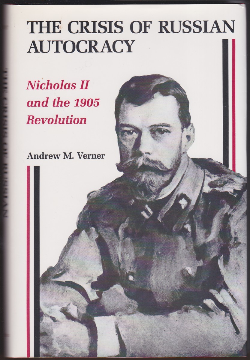 THE CRISIS OF RUSSIAN AUTOCRACY Nicholas II and the 1905 Revolution