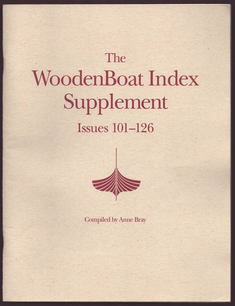 THE WOODEN BOAT INDEX SUPPLEMENT Issues 101-126