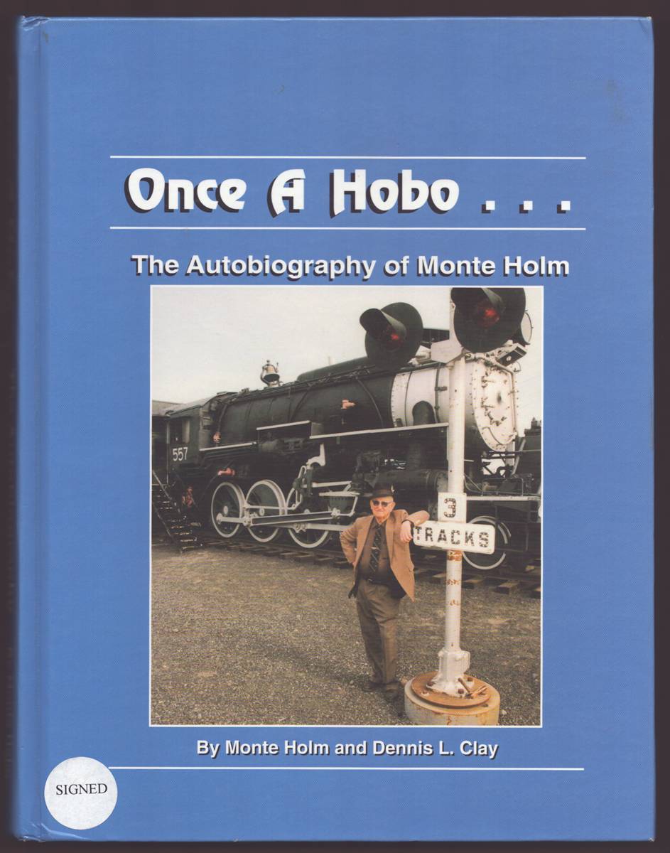 ONCE A HOBO The Autobiography of Monte Holm