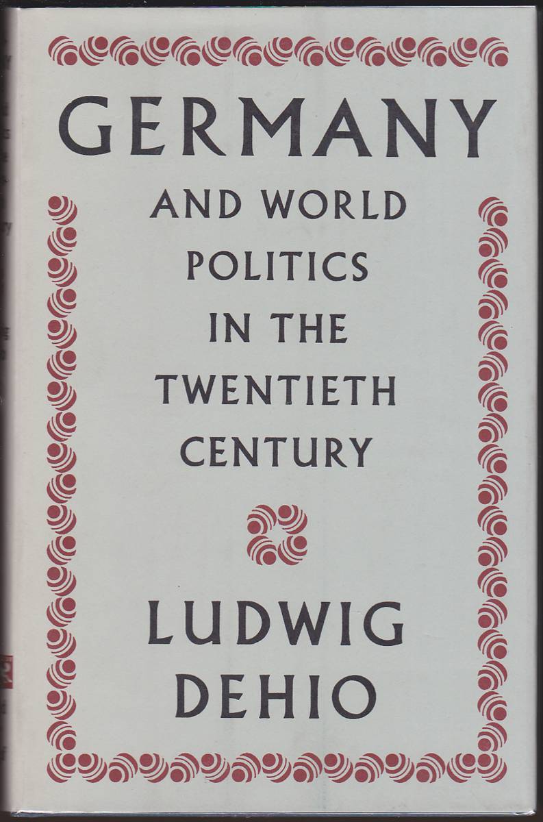 GERMANY AND WORLD POLITICS IN THE TWENTIETH CENTURY