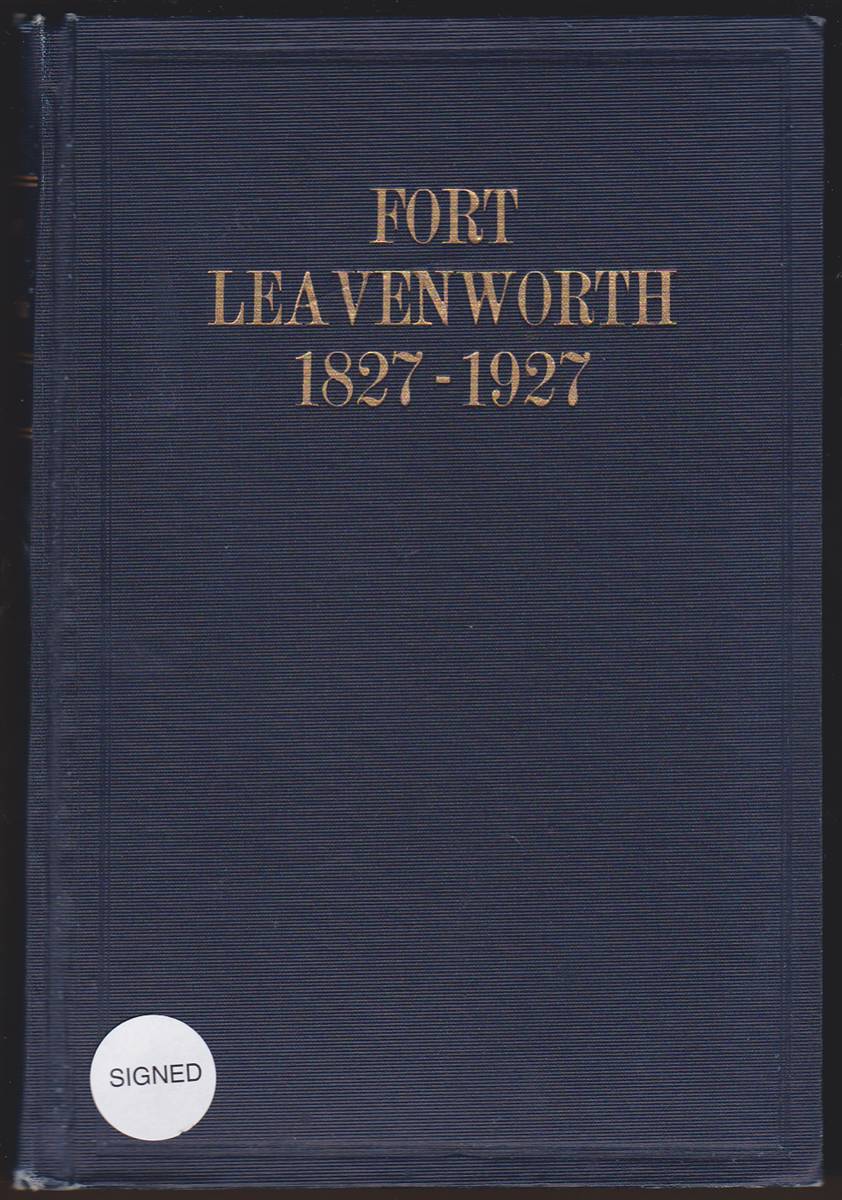 HISTORY OF FORT LEAVENWORTH 1827-1927