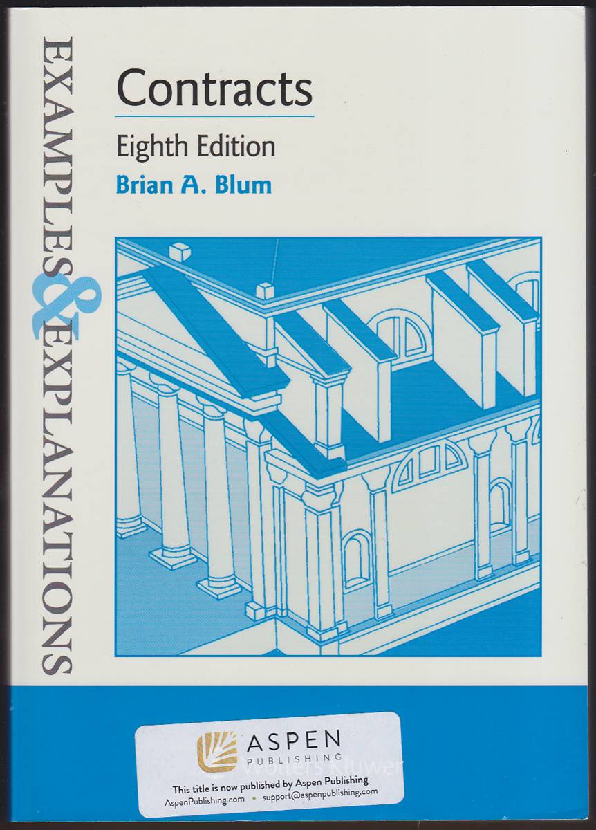 CONTRACTS EXAMPLES & EXPLANATIONS Eighth Edition