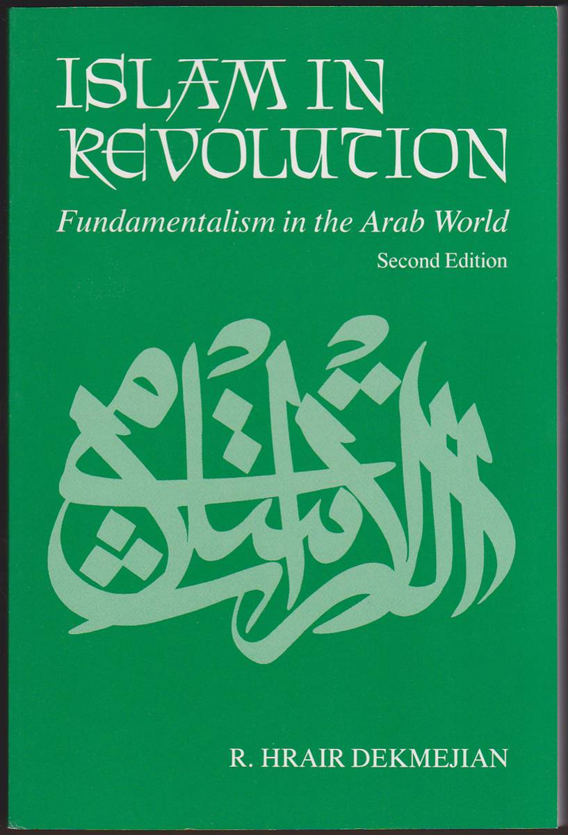 ISLAM IN REVOLUTION Fundamentalism in the Arab World Second Edition