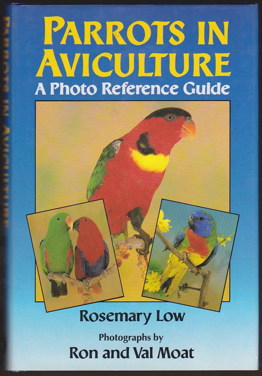 PARROTS IN AVICULTURE A Photo Reference Guide