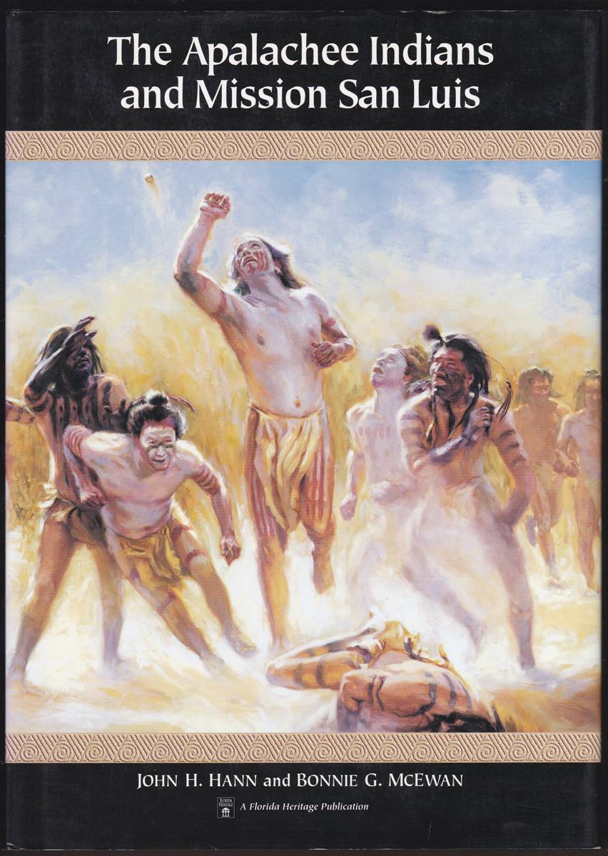 THE APALACHEE INDIANS AND MISSION SAN LUIS
