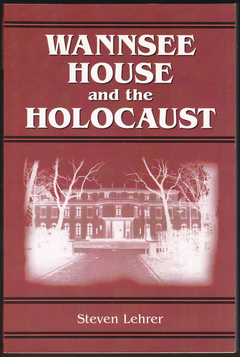 WANNSEE HOUSE AND THE HOLOCAUST