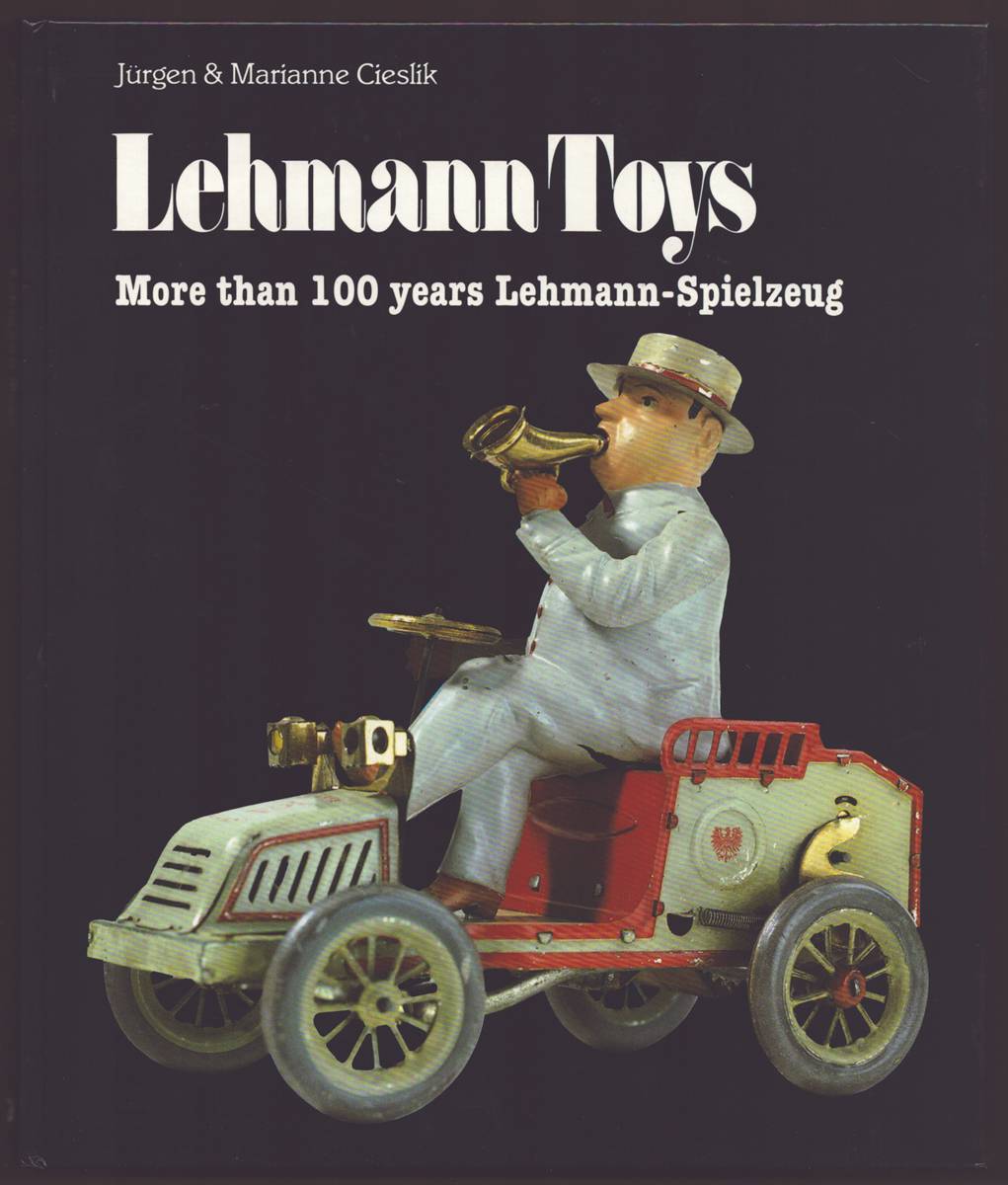 LEHMANN TOYS More Than 100 Years Lehmann-Spielzeug