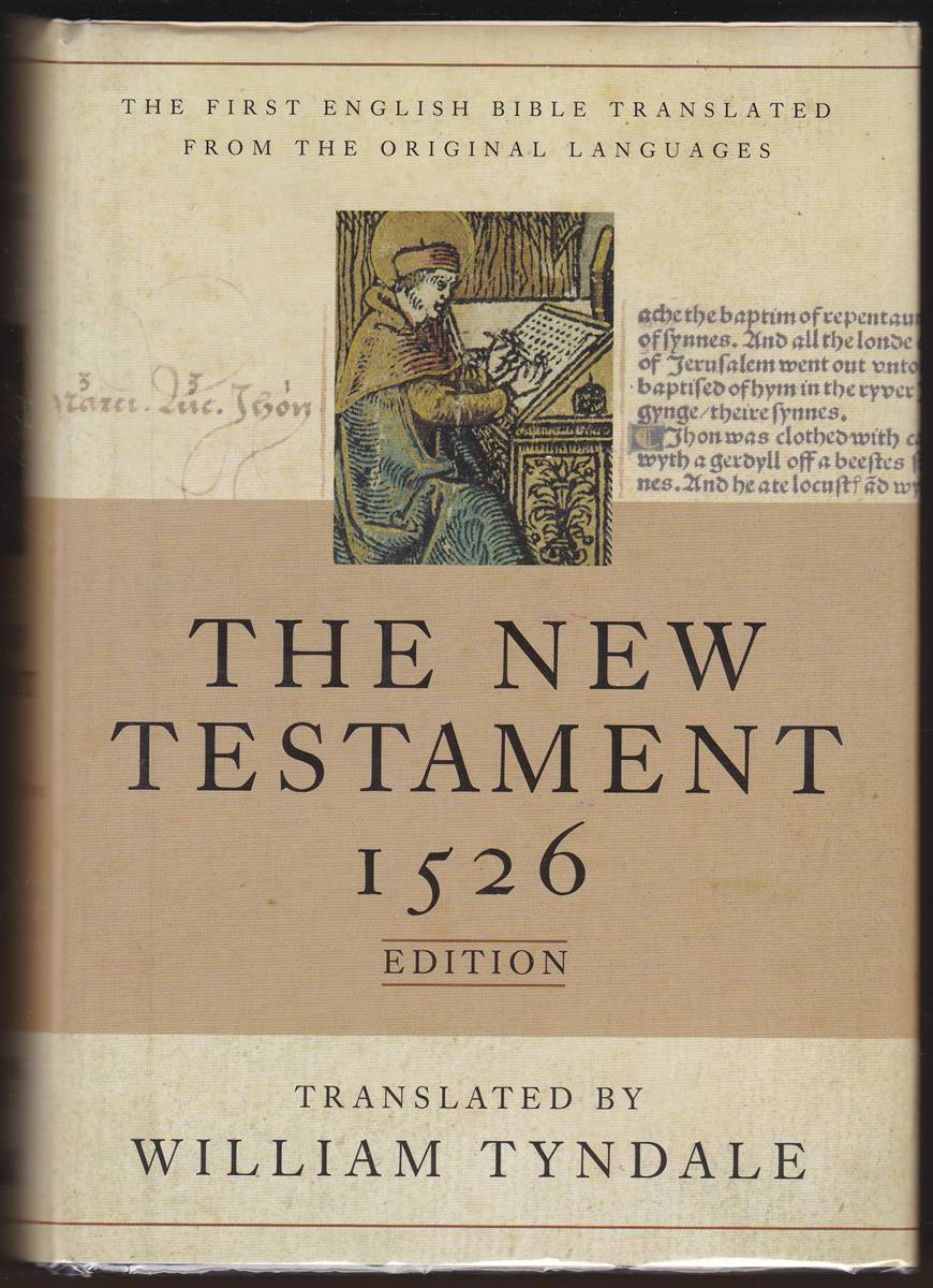 THE NEW TESTAMENT A FACSIMILE OF THE 1526 EDITION