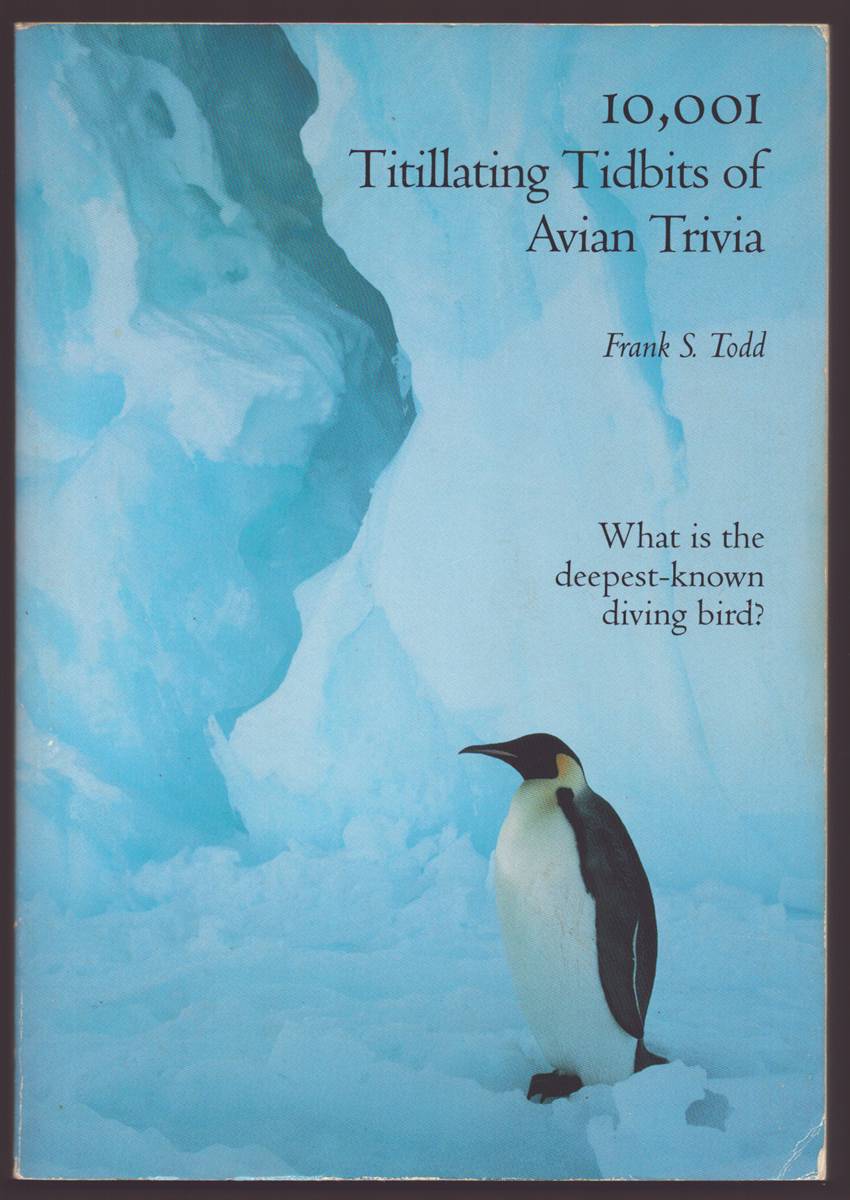 10,001 TITILLATING TIDBITS OF AVIAN TRIVIA