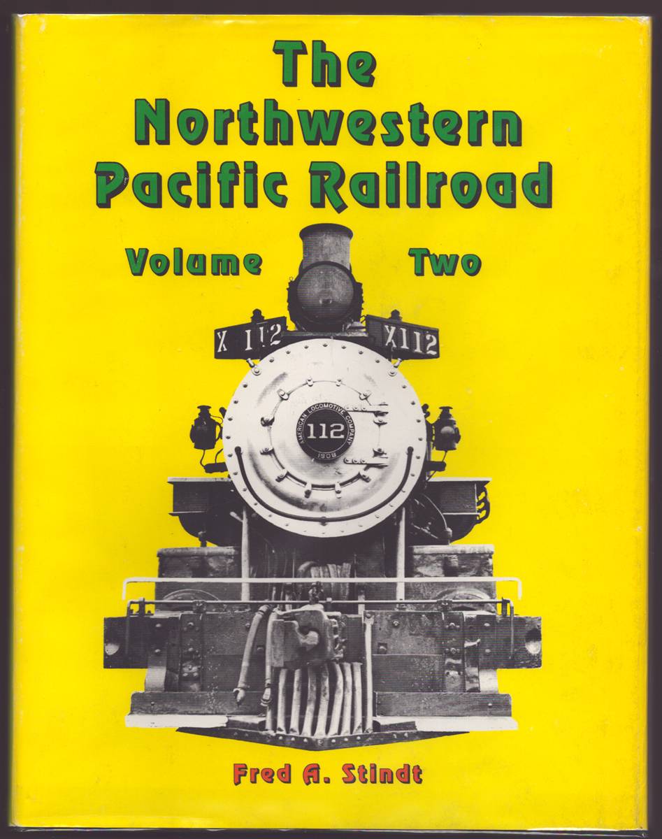 THE NORTHWESTERN PACIFIC RAILROAD 1964-1985 VOL. 2