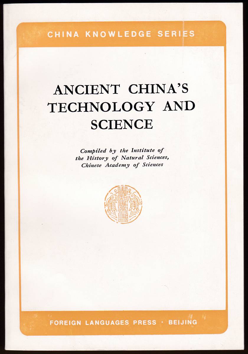 ANCIENT CHINA'S TECHNOLOGY AND SCIENCE