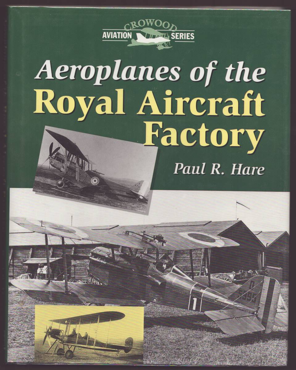 AEROPLANES OF THE ROYAL AIRCRAFT FACTORY