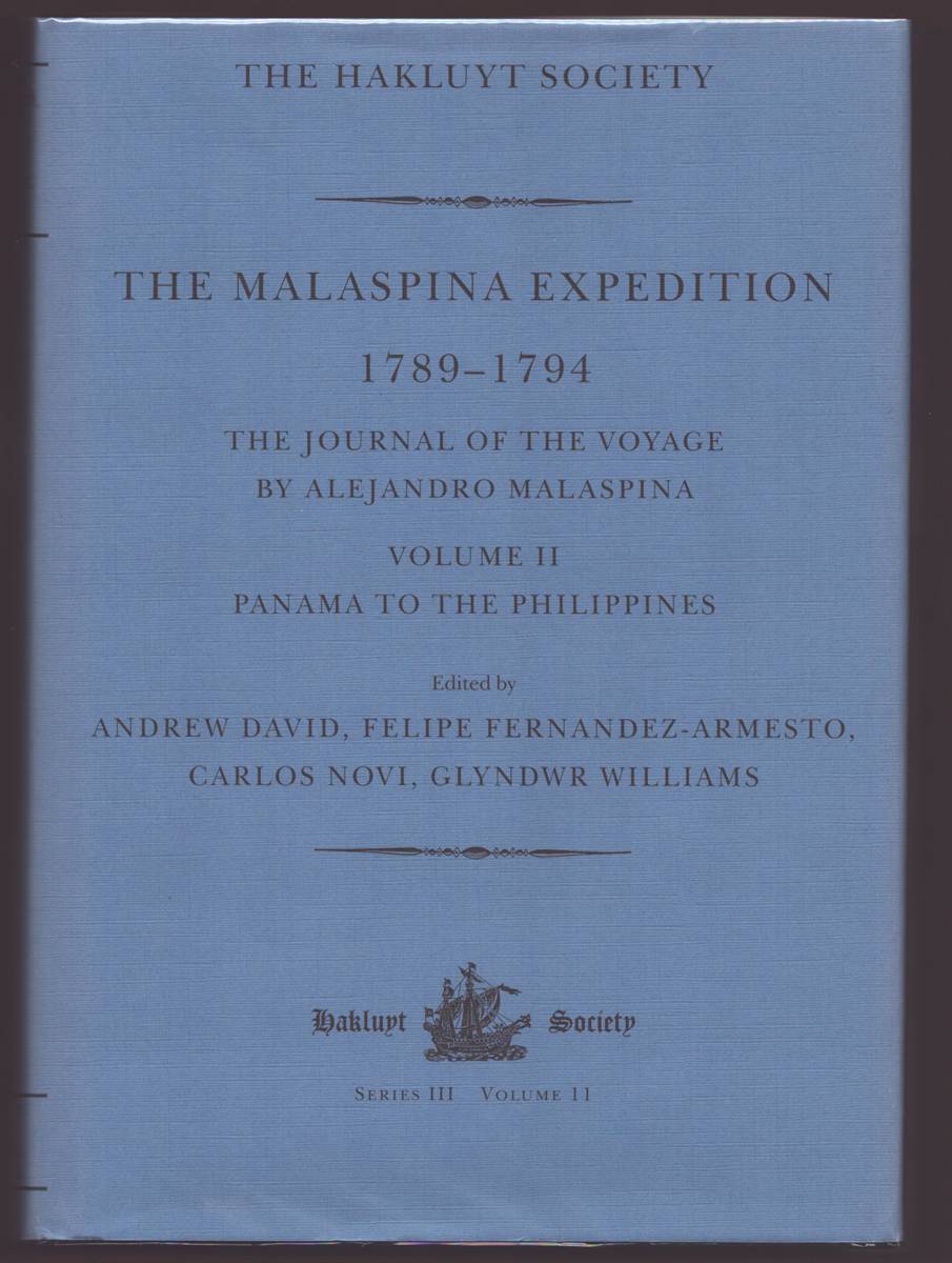 THE MALASPINA EXPEDITION 17891794 (THREE VOLUME SET) Journal of the Voyage by Alejandro Malaspina