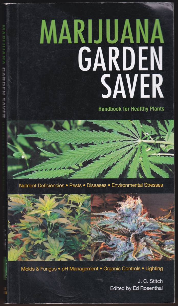 MARIJUANA GARDEN SAVER Handbook for Healthy Plants