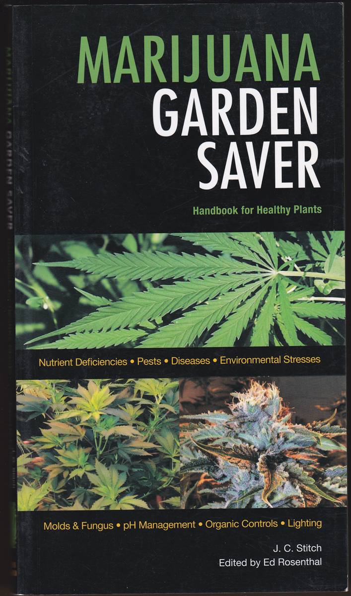 MARIJUANA GARDEN SAVER Handbook for Healthy Plants