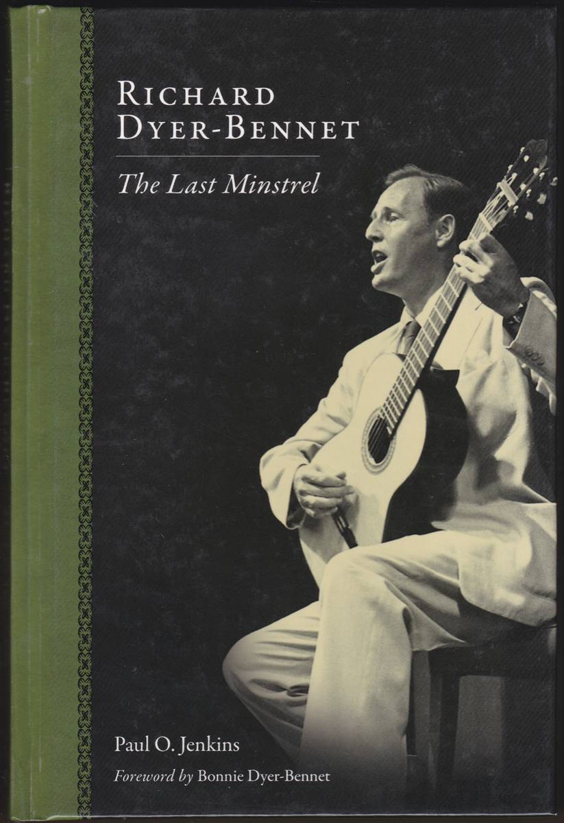 RICHARD DYER-BENNET The Last Minstrel
