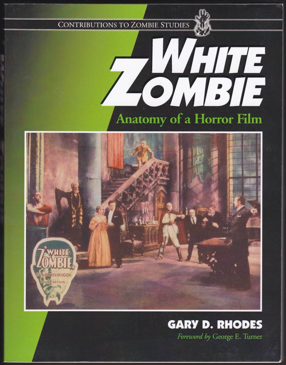 WHITE ZOMBIE Anatomy of a Horror Film