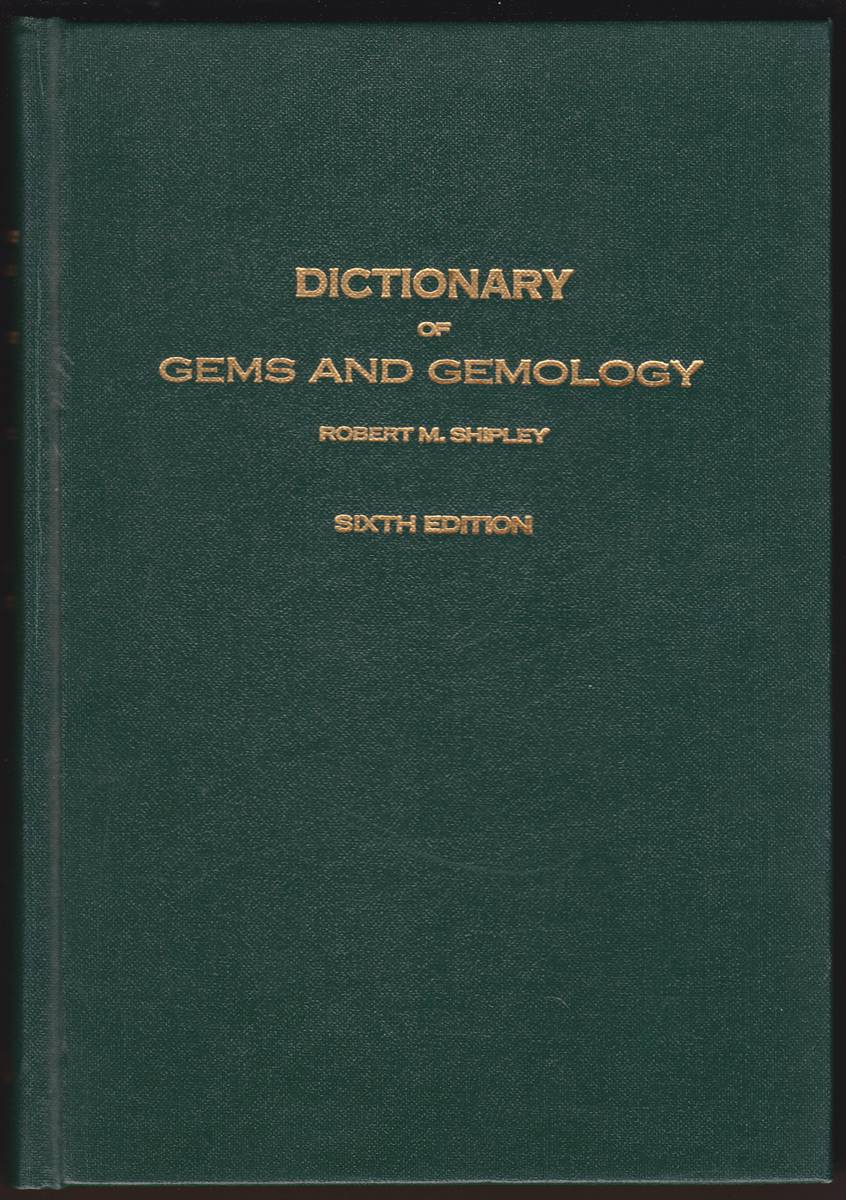 DICTIONARY OF GEMS AND GEMOLOGY
