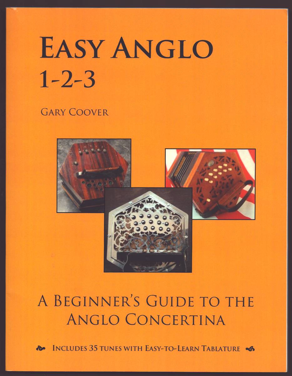 EASY ANGLO 1-2-3 A Beginner's Guide to the Anglo Concertina