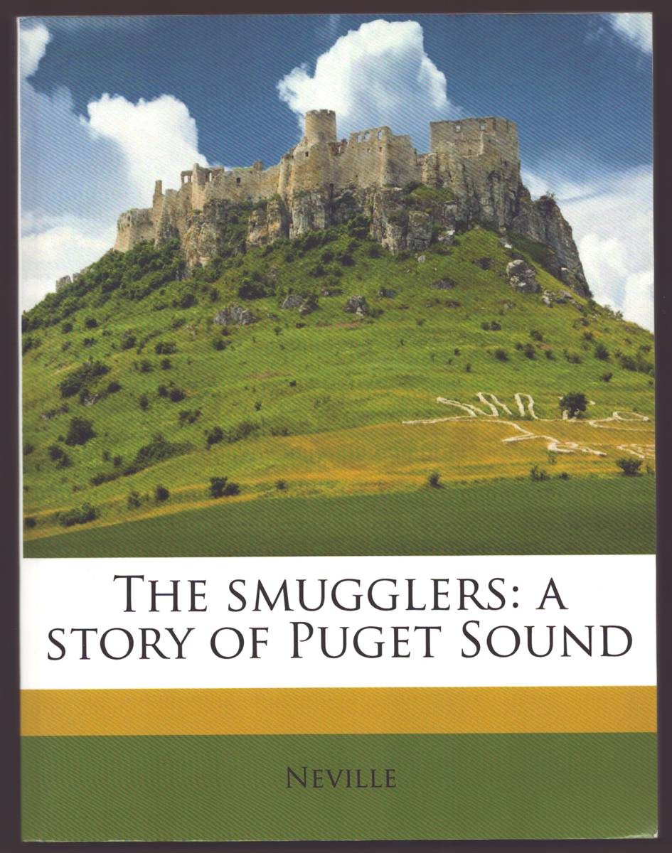 THE SMUGGLERS A Story of Puget Sound