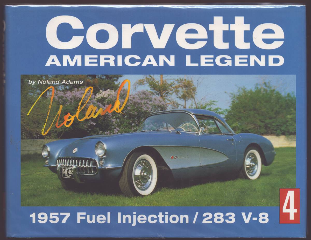 CORVETTE: AMERICAN LEGEND 1957 - Fuel Injection/283 V-8